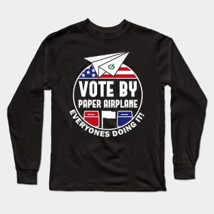 Vote By Mail Paper Airplane Plane Long Sleeve T-Shirt